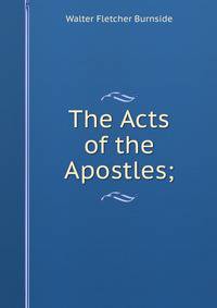 The Acts of the Apostles;