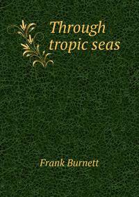 Through tropic seas