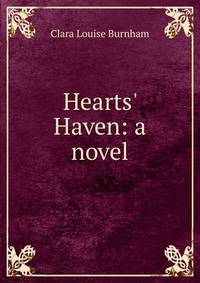 Hearts' Haven: a novel