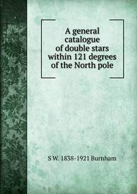 A general catalogue of double stars within 121 degrees of the North pole