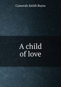 A child of love