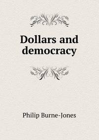 Dollars and democracy