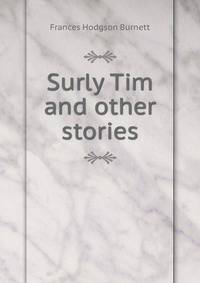 Surly Tim and other stories