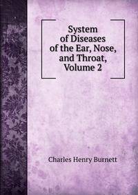 System of Diseases of the Ear, Nose, and Throat, Volume 2