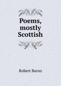 Poems, mostly Scottish