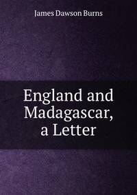 England and Madagascar, a Letter