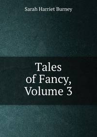 Tales of Fancy, Volume 3