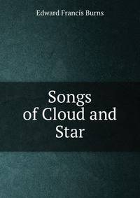 Songs of Cloud and Star
