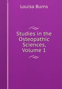 Studies in the Osteopathic Sciences, Volume 1