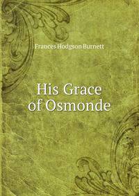 His Grace of Osmonde