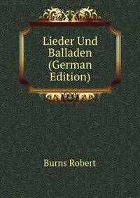 Lieder Und Balladen (German Edition)