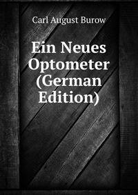 Ein Neues Optometer (German Edition)