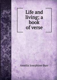 Life and living; a book of verse