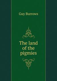 The land of the pigmies