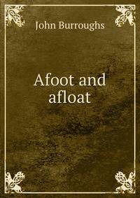 Afoot and afloat