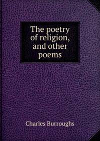 The poetry of religion, and other poems