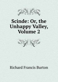 Scinde: Or, the Unhappy Valley, Volume 2