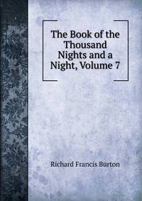 The Book of the Thousand Nights and a Night, Volume 7