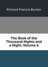 The Book of the Thousand Nights and a Night, Volume 6