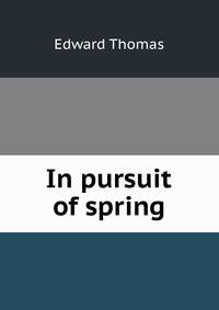 In pursuit of spring