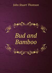 Bud and Bamboo