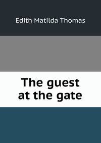 The guest at the gate