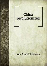 China revolutionized