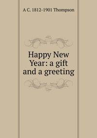 Happy New Year: a gift and a greeting