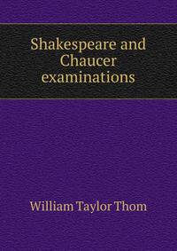 Shakespeare and Chaucer examinations