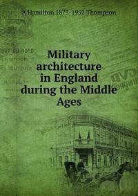 Military architecture in England during the Middle Ages