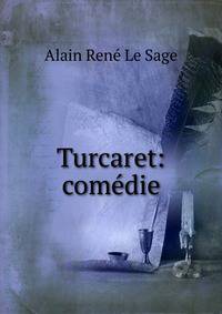 Turcaret: comedie