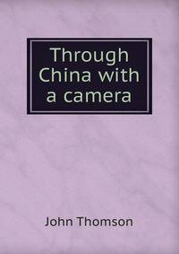 Through China with a camera