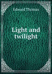 Light and twilight