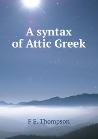 A syntax of Attic Greek