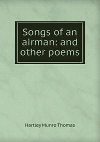 Songs of an airman: and other poems