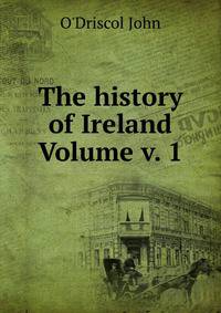 The history of Ireland Volume v. 1