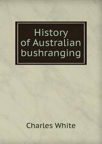 History of Australian bushranging