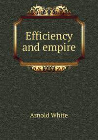 Efficiency and empire