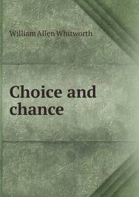 Choice and chance