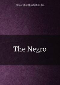 The Negro