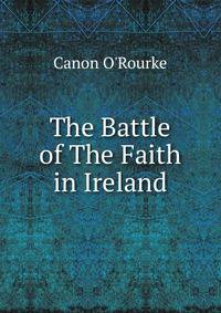 The Battle of The Faith in Ireland