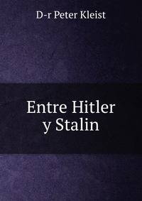 Entre Hitler y Stalin