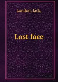 Lost face