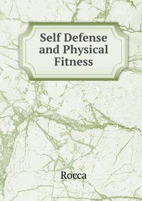 Self Defense and Physical Fitness