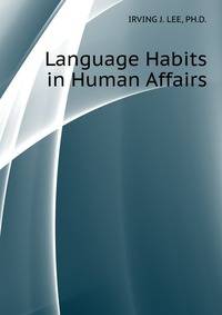 Language Habits in Human Affairs