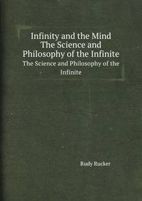Infinity and the Mind. The Science and Philosophy of the Infinite