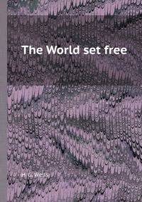 The World set free