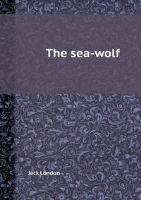 The sea-wolf