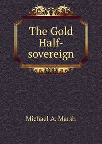 The Gold Half-sovereign