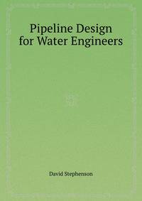 Pipeline Design for Water Engineers